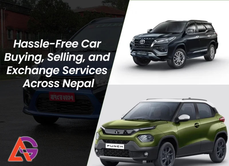 Hassle-Free Car Buying, Selling, and Exchange Services Across Nepal